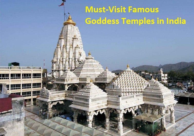 Must-Visit Famous Goddess Temples in India